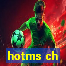 hotms ch